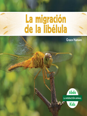 cover image of La migración de la libélula (Dragonfly Migration)